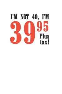 Awesome Funny Gag Gift for People Turning 40 120 Page Notebook Lined Journal