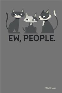 Ew People