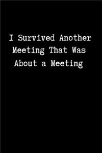 I Survived Another Meeting That Was about a Meeting