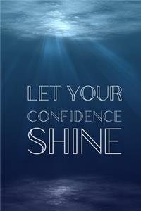 Let Your Confidence Shine