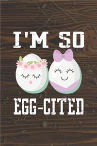 I'm So Egg-Cited