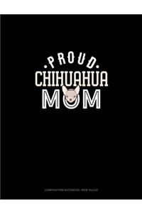 Proud Chihuahua Mom