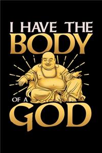 I Have The Body of a God