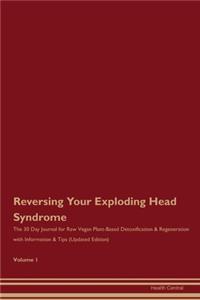 Reversing Your Exploding Head Syndrome