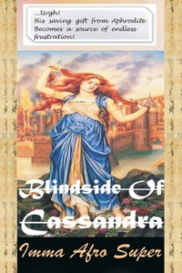 Blindside of Cassandra