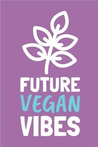 Future Vegan Vibes