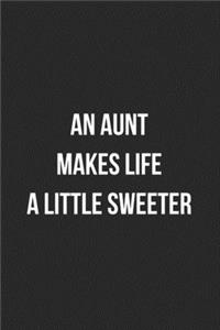 An Aunt Makes Life Sweeter