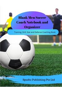 Blank Men Soccer Coach Notebook and Organizer