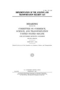 Implementation of the Aviation and Transportation Security Act