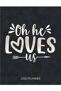 Oh He Loves Us 2020 Planner