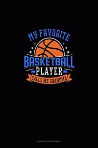 My Favorite Basketball Player Calls Me Grandma