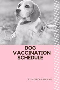 Dog Vaccination Schedule