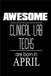 Awesome Clinical Lab Techs Are Born In April