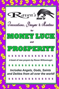Raven's Book of Invocations, Prayers & Mantras for Money, Luck, and Prosperity