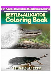 BEETLE+ALLIGATOR Coloring book for Adults Relaxation Meditation Blessing