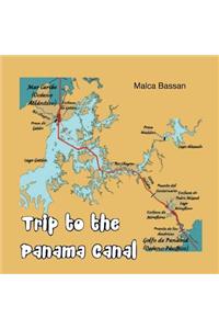 Trip to the Panama Canal