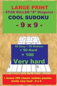 Large Print - Star Killer X Diagonal - Cool Sudoku - 9 X 9