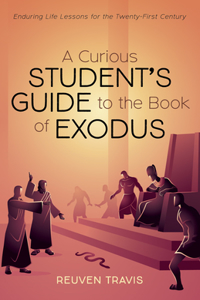 Curious Student's Guide to the Book of Exodus