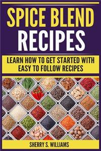 Spice Blend Recipes