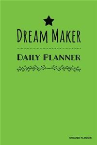 Dream Maker Daily Planner- Undated Planner