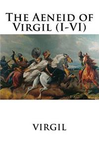 The Aeneid of Virgil (I-VI)