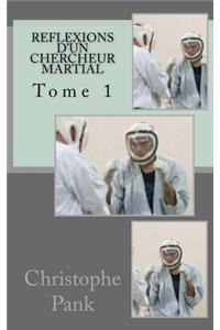 Reflexions d'un chercheur martial