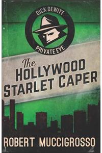 The Hollywood Starlet Caper