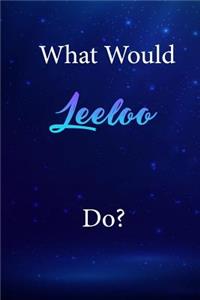What Would Leeloo Do?