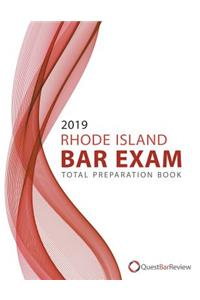 2019 Rhode Island Bar Exam Total Preparation Book