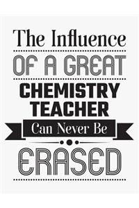 The Influence of a Great Chemistry Teacher Can Never Be Erased