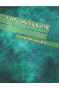 The Flames: Large Print