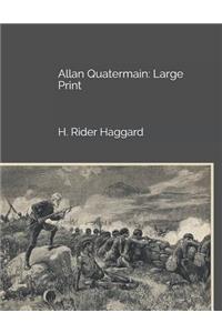 Allan Quatermain: Large Print