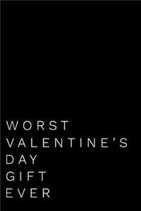 Worst Valentine's Day Gift Ever
