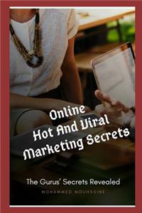Online Hot and Viral Marketing Secrets