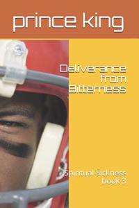 Deliverance from Bitterness