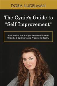 Cynic's Guide to Self-Improvement