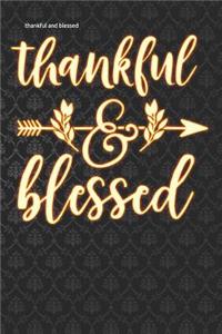 Thankful and Blessed