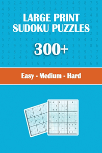Large Print Sudoku Puzzles 300+ easy - medium - hard