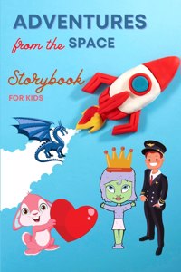 ADVENTURES from the Space - STORYBOOK for Kids