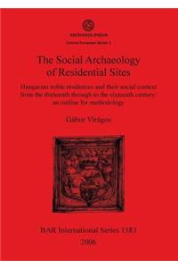 Social Archaeology of Residential Sites