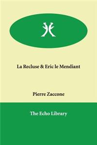 La Recluse & Eric Le Mendiant