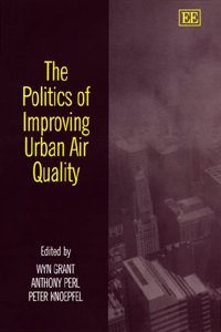 The Politics of Improving Urban Air Quality