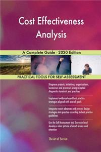Cost Effectiveness Analysis A Complete Guide - 2020 Edition