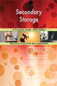 Secondary Storage A Complete Guide - 2020 Edition