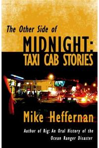 The Other Side of Midnight: Taxi Cab Stories