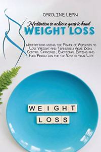 Meditations to Achieve Gastric Band Weight Loss