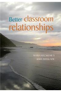 Better Classroom Relationships