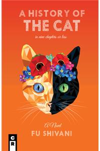 A History of the Cat in Nine Chapters or Less
