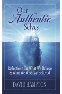 Our Authentic Selves