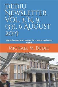 Dediu Newsletter Vol. 3, N. 9, (33), 6 August 2019